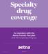 Specialty drug coverage
