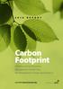 R E P O R T. Carbon Footprint Greenhouse Gas Emissions Management System and the Montepaschi Group s performance. In collaboration with: