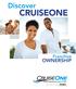 Discover CRUISEONE. Franchise. ownership. World s Largest Cruise Agency