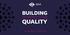 BUILDING ON WORLD-CLASS QUALITY STRATEGY