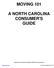 MOVING 101 A NORTH CAROLINA CONSUMER'S GUIDE. Issued by the North Carolina Utilities Commission