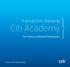 Transaction Banking. Citi Academy. For Financial Institutions Professionals. Treasury and Trade Solutions