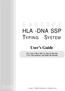 F A S T Y P E HLA -DNA SSP TYPING SYSTEM. User s Guide. For Class I HLA-ABC & Class II DR, DQ Low, Intermediate and High Resolution BIO SYNTHESIS