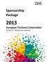Sponsorship Package. European Technical Universities Rethink IT. Rethink your business. IBM Technical Universities 2013