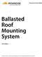 Ballasted Roof Mounting System