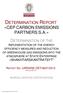 7 DETERMINATION REPORT «CEP CARBON EMISSIONS PARTNERS S.A.» DETERMINATION OF THE IMPLEMENTATION OF THE ENERGY