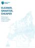 CLEANER, SMARTER, CHEAPER. Responding to opportunities in Europe s changing energy system