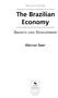 SEVENTH EDITION. The Brazilian. Economy GROWTH AND DEVELOPMENT. Werner Baer LYN NE RIENNER PUBLISHERS BOULDER LONDON