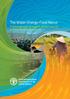 The Water-Energy-Food Nexus. A new approach in support of food security and sustainable agriculture