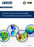 Products, Service and Knowledge for successful Engineering Simulation