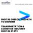 DIGITAL GREECE: THE PATH TO GROWTH TRANSPORTATION & LOGISTICS INDUSTRY DIGITAL STATE