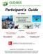 Participant s Guide Edition. Created by. Ira F. Thrasher GLO-BUS Software, Inc.