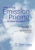 Emission Improving Pricing In New Zealand A Briefing For GLOBE-NZ SEPTEMBER 2017 CATHERINE LEINING Silver Lining Global Solutions Silverlinings.