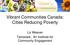 Vibrant Communities Canada: Cities Reducing Poverty. Liz Weaver Tamarack: An Institute for Community Engagement