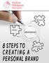 EIGHT STEPS TO CREATING A PERSONAL BRAND By Susan Peppercorn
