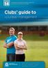 Clubs guide to. volunteer management. Sport and recreation builds stronger, healthier, happier and safer communities. Booklet