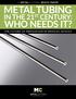 A METAL CUTTING WHITE PAPER METAL TUBING IN THE 21 ST CENTURY: WHO NEEDS IT? THE FUTURE OF INNOVATION IN MEDICAL DEVICES