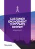 CUSTOMER ENGAGEMENT OUTCOMES REPORT