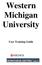 Western Michigan University. User Training Guide