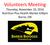 Volunteers Meeting. Thursday, November 10, 2016 Nutrition Plus Health Market 630pm Barrie, ON