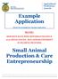 Example Application. Small Animal Production & Care Entrepreneurship