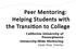Peer Mentoring: Helping Students with the Transition to College