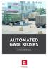 AUTOMATED GATE KIOSKS
