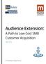Audience Extension: A Path to Low Cost SMB Customer Acquisition. May BIA/Kelsey. All Rights Reserved.