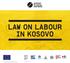 LAW ON LABOUR IN KOSOVO