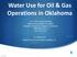 Water Use for Oil & Gas Operations in Oklahoma