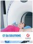 CT QA SOLUTIONS. Ensure Accurate Screening, Diagnosis and Monitoring