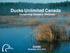 Ducks Unlimited Canada. Conserving Canada s Wetlands