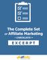 The Complete Set Of Affiliate Checklists. The Complete Set. OF Affiliate Marketing - CHECKLISTS E X C E R P T