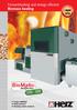 Forward-looking and energy efficient Biomass heating. BioMatic. Large buildings Hotel systems Housing estate projects