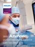 Image guided therapy. Azurion 7. With Azurion, performance and superior care become one