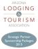 PARTNERSHIP PACKAGES We thank you for your partnership and involvement with the Arizona Lodging & Tourism Association