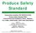 Produce Safety Standard