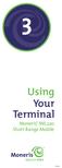 Using Your Terminal. Moneris iwl220 Short-Range Mobile (10/13)