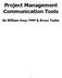Project Management Communication Tools. By William Dow, PMP & Bruce Taylor