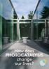 How does photocatalysis change our lives?