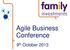 Agile Business Conference. 9 th October 2013