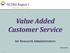 Value Added Customer Service