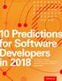 Developers should be burning up with excitement about. the opportunities ahead in 2018, with technologies such