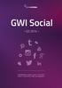 GWI Social Q GlobalWebIndex s quarterly report on the latest trends in social network usage and engagement