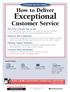 A Dynamic One-Day Seminar. How to Deliver. Exceptional. Customer Service