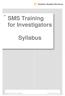 SMS Training for Investigators. Syllabus