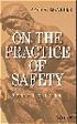 DEFINING THE PRACTICE OF SAFETY
