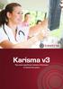 Karisma v3 The most significant release of Karisma in almost ten years