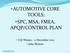 AUTOMOTIVE CORE TOOLS; SPC, MSA, FMEA, APQP/CONTROL PLAN