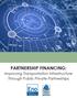 PARTNERSHIP FINANCING: Improving Transportation Infrastructure Through Public Private Partnerships